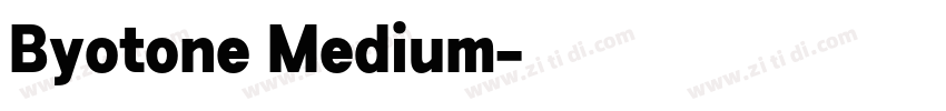 Byotone Medium字体转换
